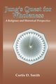 Jung's Quest for Wholeness, Smith Curtis D.