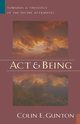 Act and Being, Gunton Colin E.
