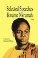 Selected Speeches of Kwame Nkrumah. Volume 1, Nkrumah Kwame