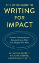 The Little Guide to Writing for Impact, Barrett Katherine