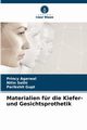 Materialien fr die Kiefer- und Gesichtsprothetik, Agarwal Princy