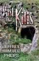 The Past That Kills, Philips Jeffrey