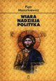 Wiara nadzieja polityka, Mazurkiewicz Piotr