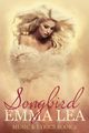 Songbird, Lea Emma