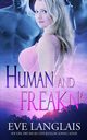 Human and Freakn', Langlais Eve