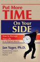 Put More Time on Your Side, Yager Jan