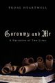 Goronwy and Me, Heartwell Proal
