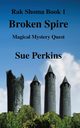 Broken Spire, Perkins Sue