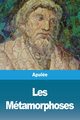 Les Mtamorphoses, Apule