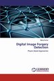 Digital Image Forgery Detection, Kumar Manoj