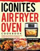 Iconites Air Fryer Oven Cookbook, Bornee Fione