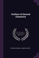 Outlines of General Chemistry, Ostwald Wilhelm