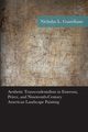Aesthetic Transcendentalism in Emerson, Peirce, and Nineteenth-Century American Landscape Painting, Guardiano Nicholas