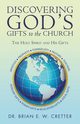 Discovering God's Gifts to the Church, Dr. Brian E. W. Cretter