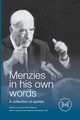 MENZIES IN HIS OWN WORDS, 