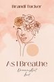 As I Breathe, Tucker Brandi