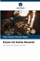 Essen ist keine Hexerei, MAKABA NGOYI ALAIN ROBERT