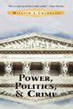 Power, Politics And Crime, Chambliss William J