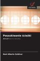 Poszukiwanie cieki, Zaldivar Noel Alberto