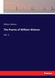 The Poems of William Watson, Watson William