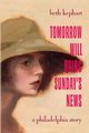 Tomorrow Will Bring Sunday's News, Kephart Beth