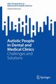 Autistic People in Dental and Medical Clinics, Bennett Gabriel