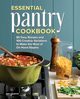 Essential Pantry Cookbook, Chapin Jen