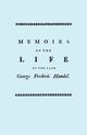 Memoirs of the Life of the Late George Frederic Handel. [Facsimile of 1760 Edition], Mainwaring John