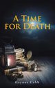 A Time for Death, Cobb Gaynor