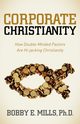 Corporate Christianity, Mills Bobby E.