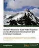 Oracle E-Business Suite R12 Integration and OA Framework Development and Extension Cookbook, Penver Andy