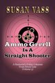 Ammo Grrrll Is A Straight Shooter (A Humorist's Friday Columns For Powerline (Volume 5), Vass Susan