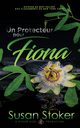 Un Protecteur Pour Fiona, Stoker Susan