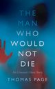 The Man Who Would Not Die, Page Thomas