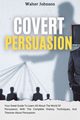 Covert Persuasion, Johnson Walter