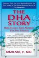 The DHA Story, Abel Robert