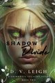 Shadow Divide, Leigh D. V.