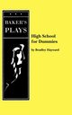 High School for Dummies, Hayward Bradley