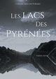 Les lacs des Pyrnes, Ader Fabien