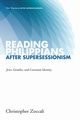 Reading Philippians after Supersessionism, Zoccali Christopher