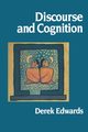 Discourse and Cognition, Edwards Derek