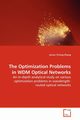 The Optimization Problems in WDM Optical Networks, Zhang James Yiming