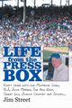 Life from the Press Box, Street Jim