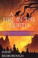 A Fire in the North, David Bilsborough