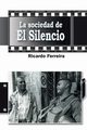 La sociedad de El Silencio, Ferreira Ricardo