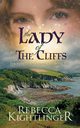 The Lady of the Cliffs, Kightlinger Rebecca S.