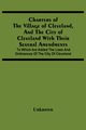 Charters Of The Village Of Cleveland, And The City Of Cleveland With Their Several Amendments; To Which Are Added The Laws And Ordinances Of The City Of Cleveland, Unknown