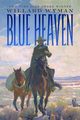 Blue Heaven, Wyman Willard