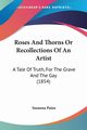 Roses And Thorns Or Recollections Of An Artist, Paine Susanna