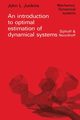 An introduction to optimal estimation of dynamical systems, Junkins J.L.